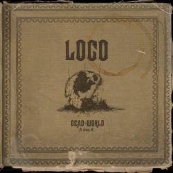 Loco (CAN) : Dead World